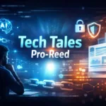 A futuristic digital scene representing tech tales pro-reed, showing AI, blockchain, cybersecurity icons, and a person analyzing tech content on a glowing screen.